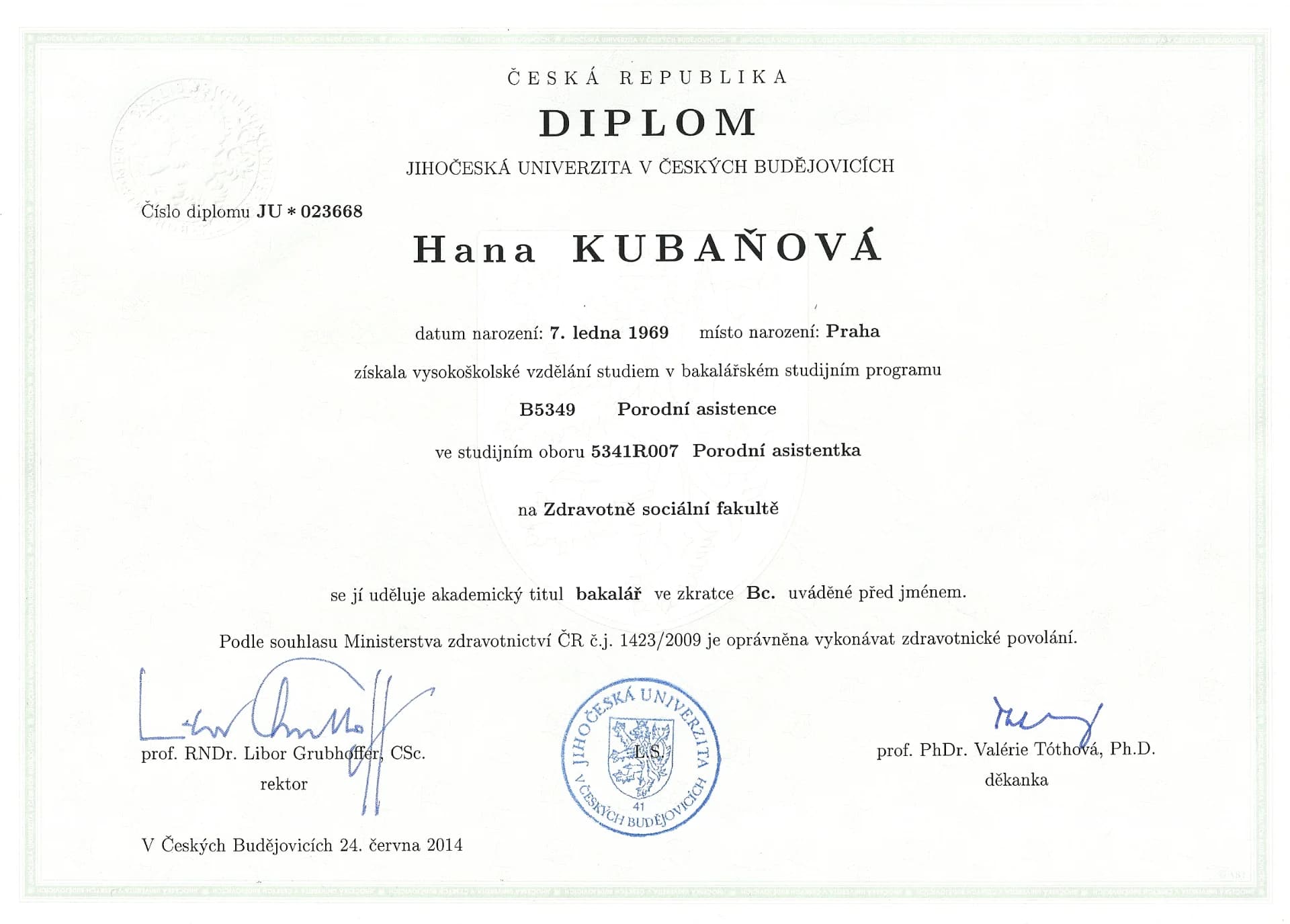 Diplom Jihočeské univerzity v Českých Budějovicích v oboru porodní asistentka